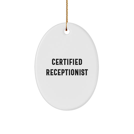 Funny Quotes for Receptionists, Oval Ornament Gifts for Men or Women Coworkers, Christmas Unique Decorations from Friends or Family - Image 1
