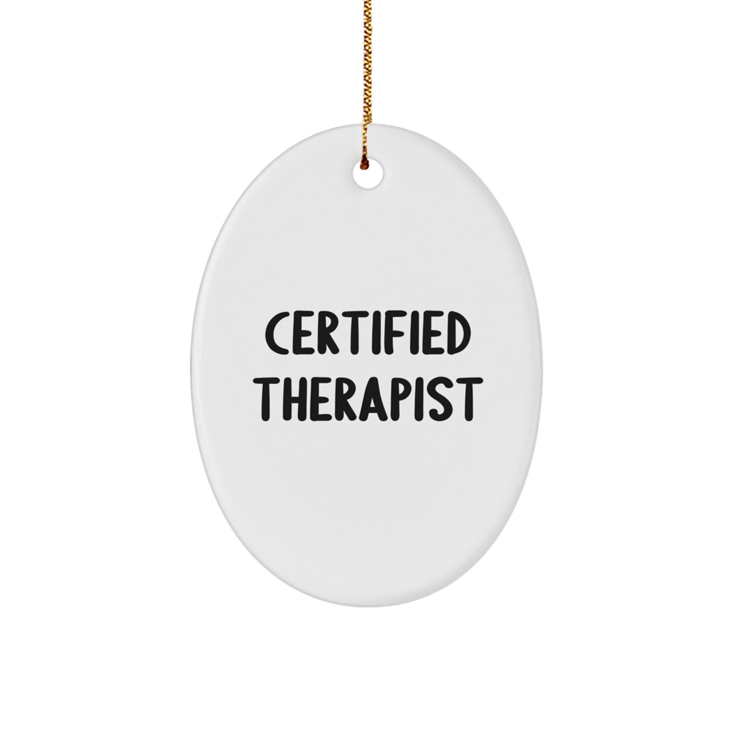 Funny Therapist Gifts from Friends - Oval Ornament for Christmas Unique Presents - Image 1