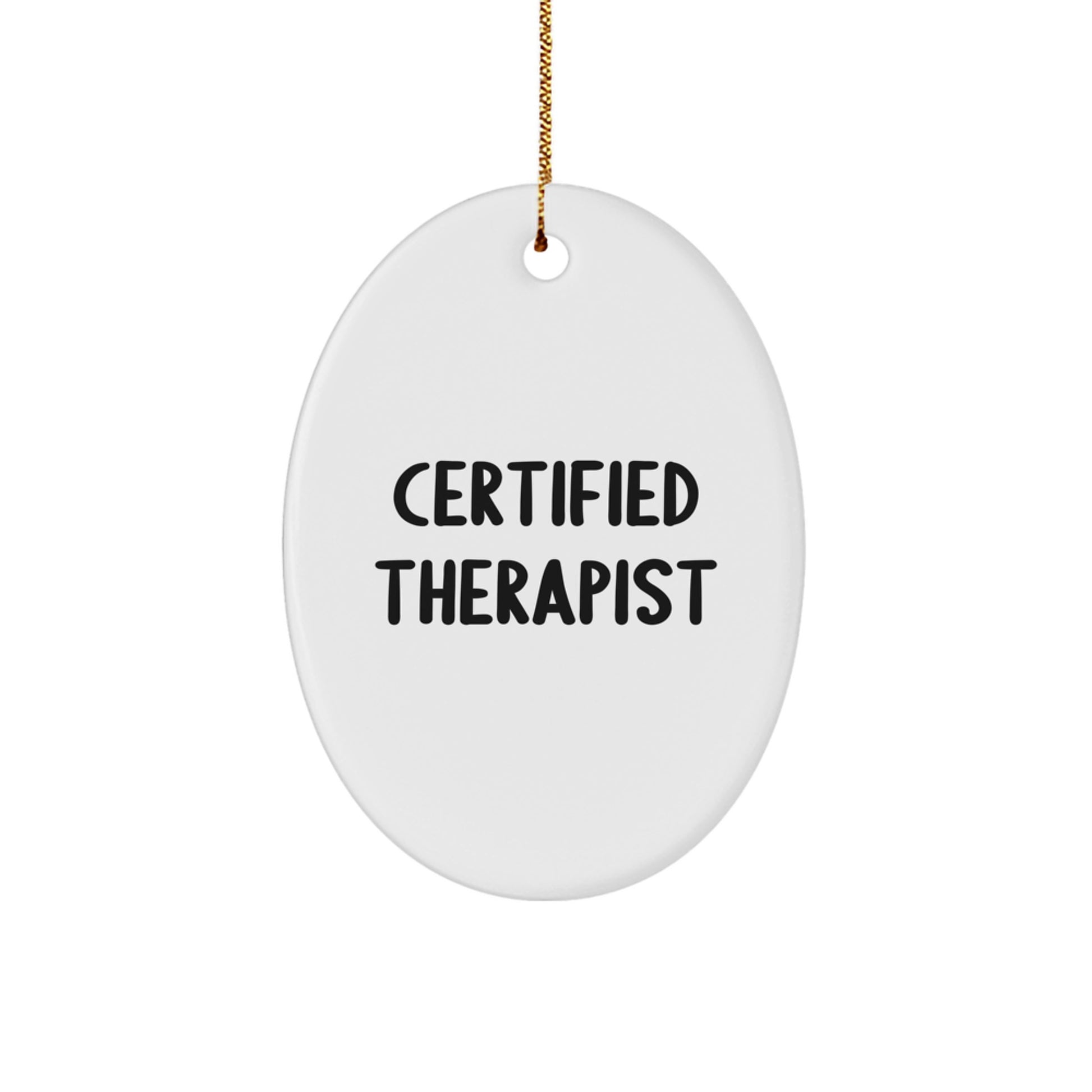 Funny Therapist Gifts from Friends - Oval Ornament for Christmas Unique Presents - Image 1