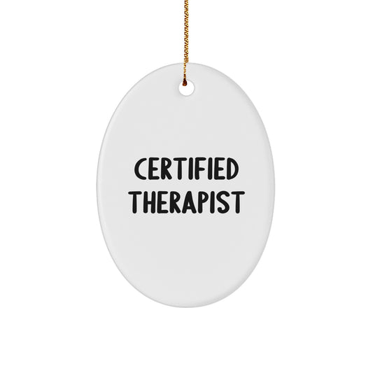 Funny Therapist Gifts from Friends - Oval Ornament for Christmas Unique Presents - Image 1
