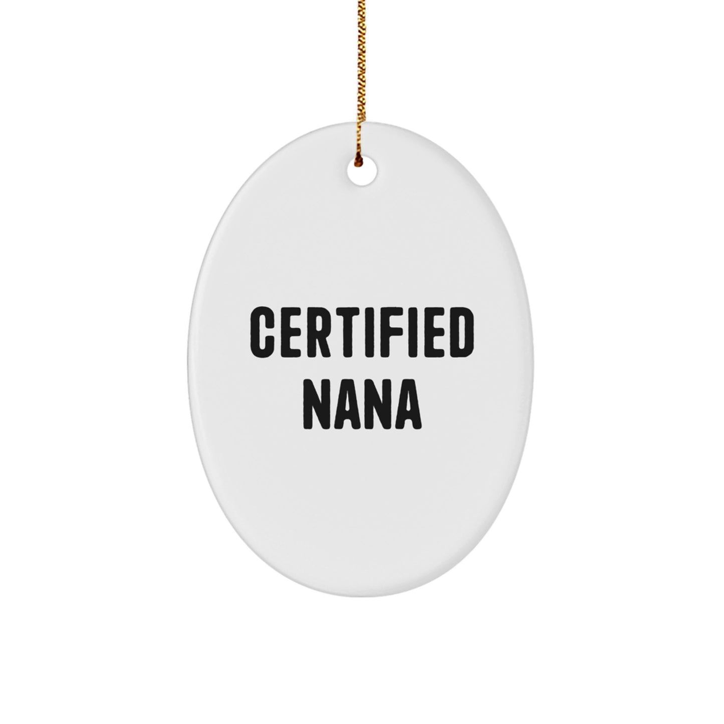 Funny Quotes Nana Oval Ornaments Gifts from Family, Christmas Unique Gifts for Nana, Oval Shaped Decorations - Image 1