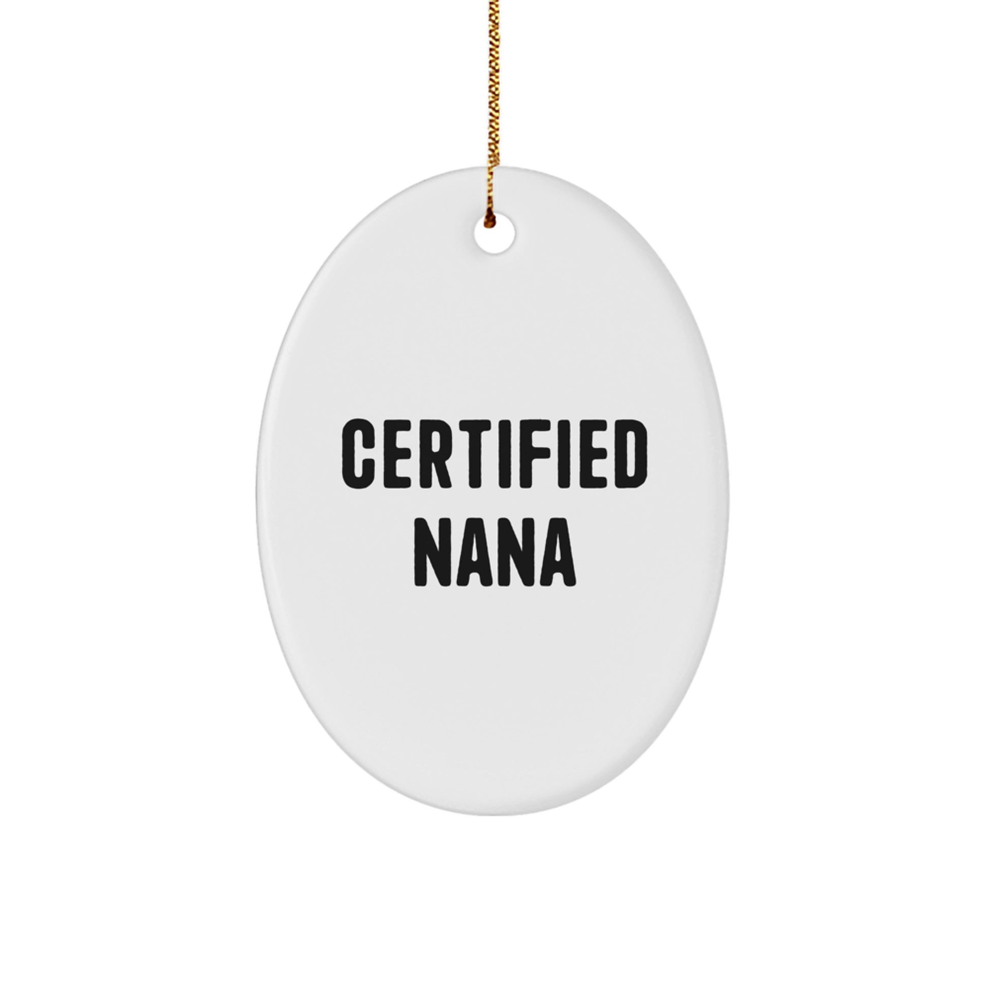 Funny Quotes Nana Oval Ornaments Gifts from Family, Christmas Unique Gifts for Nana, Oval Shaped Decorations - Image 1