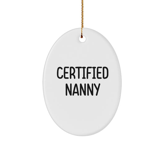 Funny Quotes for Nanny Oval Ornament Gifts from Family, Friends, or Coworkers for Christmas - Image 1