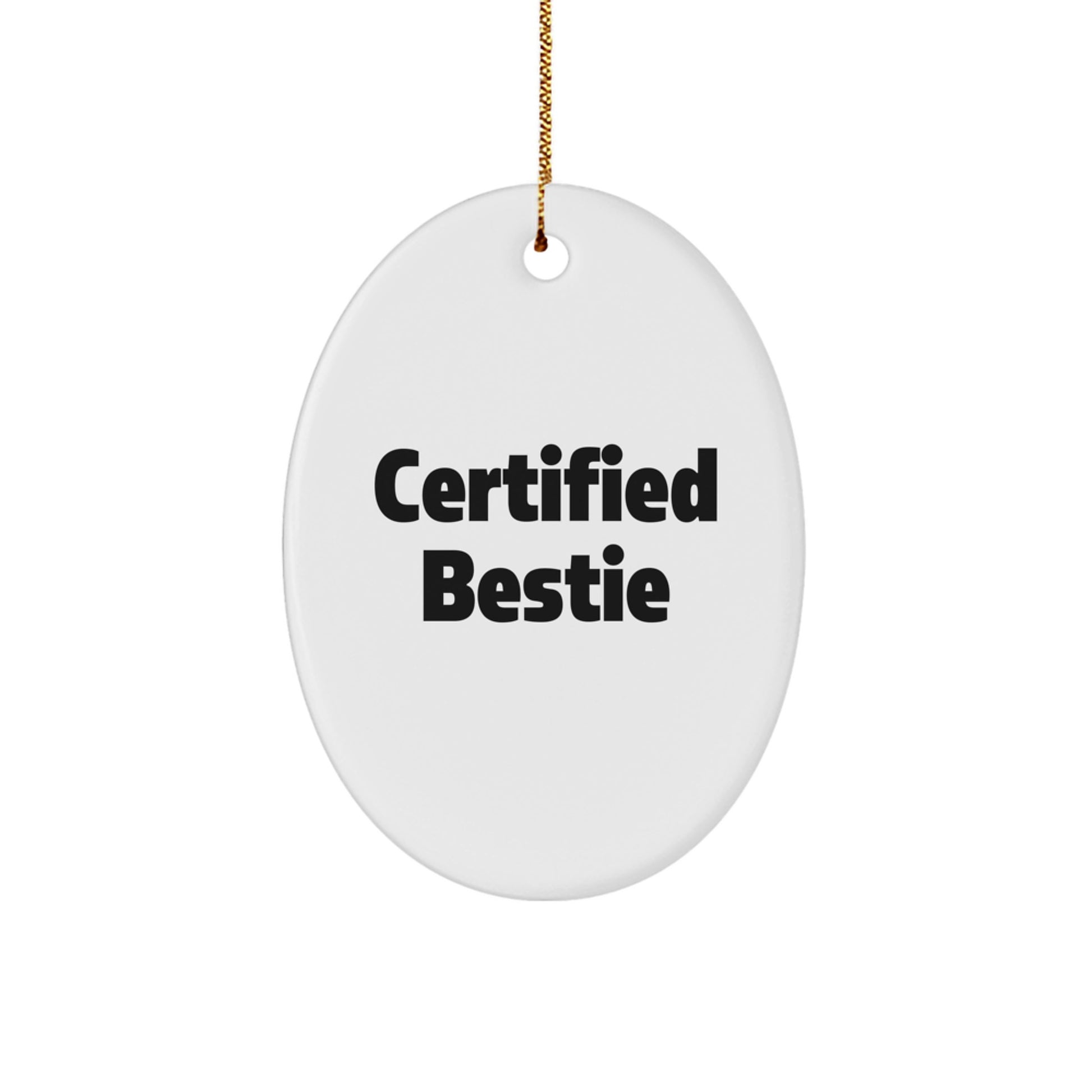 Funny Bestie Gifts from Friends Oval Ornament for Bestie Christmas Unique Gifts - Image 1