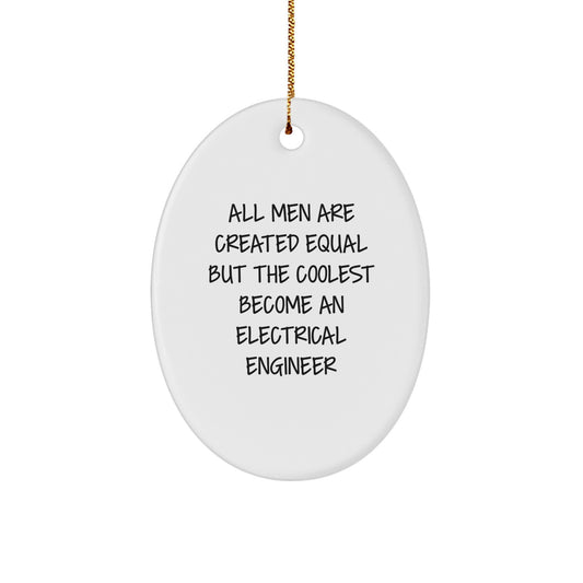 Funny Electrical Engineer Oval Ornament Gifts for Men - Unique Christmas Unique Gifts from Friends and Family to Electrical Engineer - Image 1