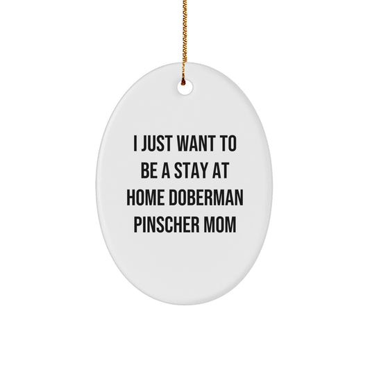 Doberman Pinscher Dog Mom Oval Ornament, Funny Quote Gifts from Family for Christmas - Image 1