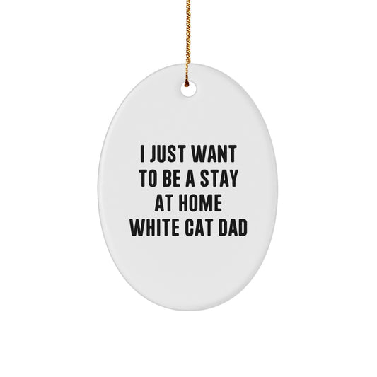 Funny White Cat Dad Oval Ornament Gifts from Men to Family for Christmas - White Cat Lover Unique Christmas Unique Gifts for Women Family Friends - Image 1
