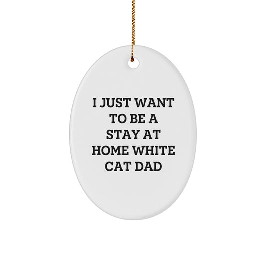Funny White Cat Dad Oval Ornament, Gifts from Men to Friends for White Cat Lover, Christmas Unique Gifts - Image 1