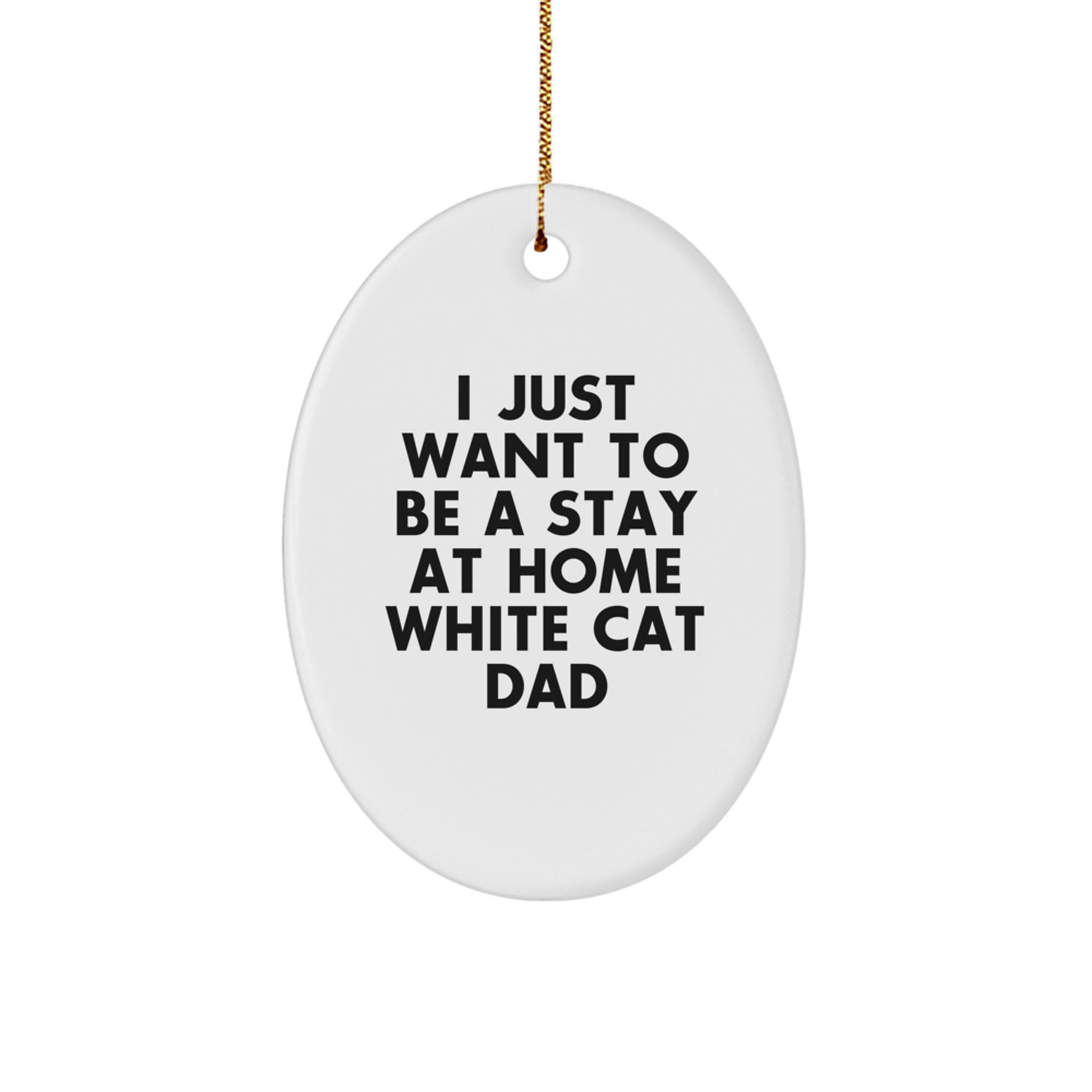 Funny White Cat Oval Ornament Gifts for White Cat Dad from Men, Women, Friends, or Family at Christmas - Image 1