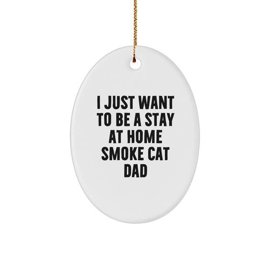 Funny Smoke Cat Dad Gifts from Men to Family Members - Oval Ornament for Christmas Unique Gifts - Image 1