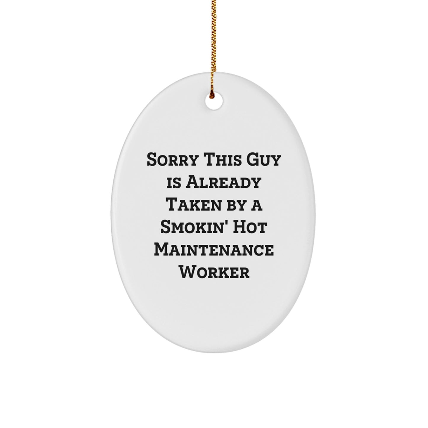 Funny Maintenance Worker Oval Ornament Gifts from Men to Maintenance Worker Friends and Family, Unique Christmas Unique Gifts for Maintenance Worker Lovers - Image 1