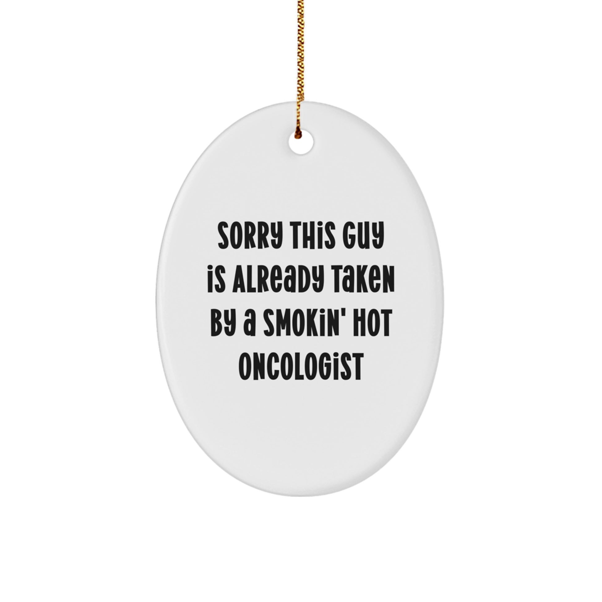 Oncologist Christmas Oval Ornament Gifts from Family Friends Funny Quote - Image 1