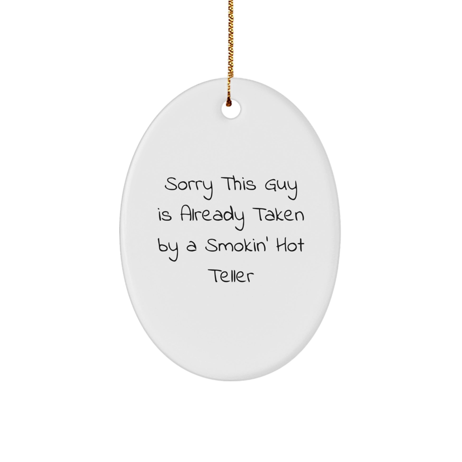 Funny Teller Gifts for Friends, Oval Ornament with Smokin Hot Quote, Gifts from Men to Coworkers - Image 1