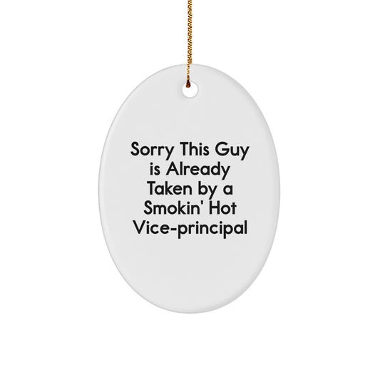 Funny Vice-principal Oval Ornaments Gifts from Friends to Vice-principal, Vice-principal Humor Gifts, Christmas Unique Gifts for Vice-principal, Vice-principal Smokin' Hot - Image 1