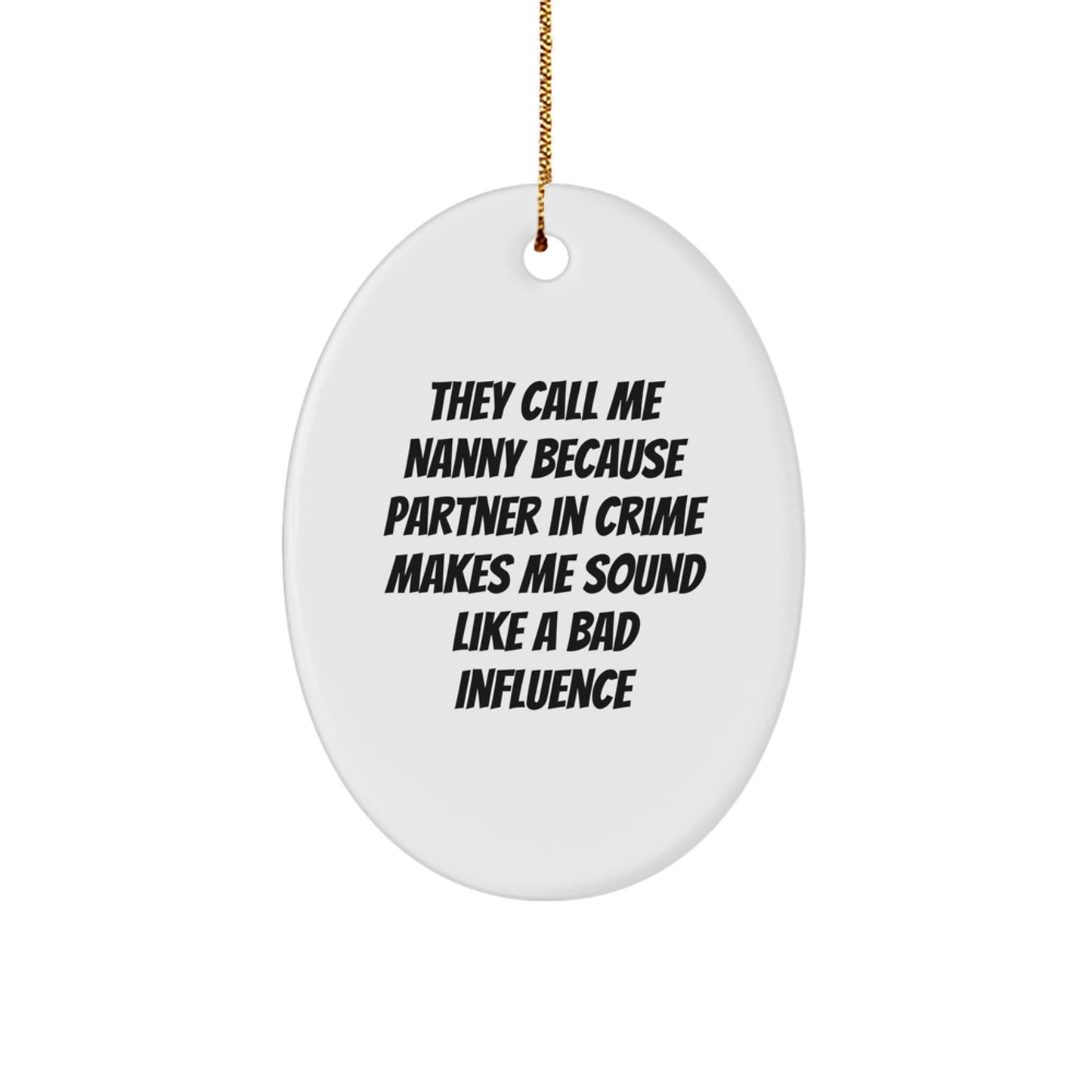 Funny Nanny Gifts for Nanny - Oval Ornament, Cute Partner in Crime Christmas Unique Gifts from Family - Image 1