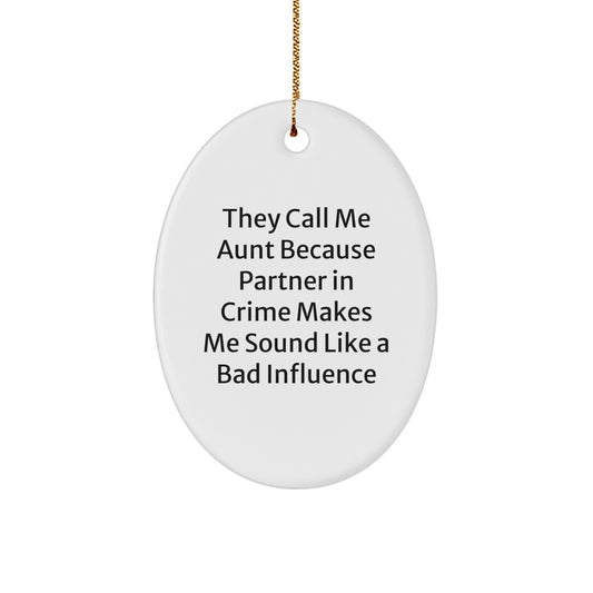 Funny Aunt Christmas Oval Ornament Gifts from Women to Aunt, Aunt Partner in Crime Keepsake, Oval Ornament Gift for Aunt, Aunt Love Quote - Image 1
