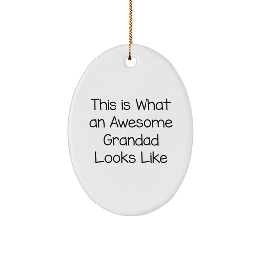 Grandad Oval Ornament - 'This Is What An Awesome Grandad Looks Like', Funny Gift for Christmas, Oval Shaped Ornament Gifts from Men to Grandad - Image 1