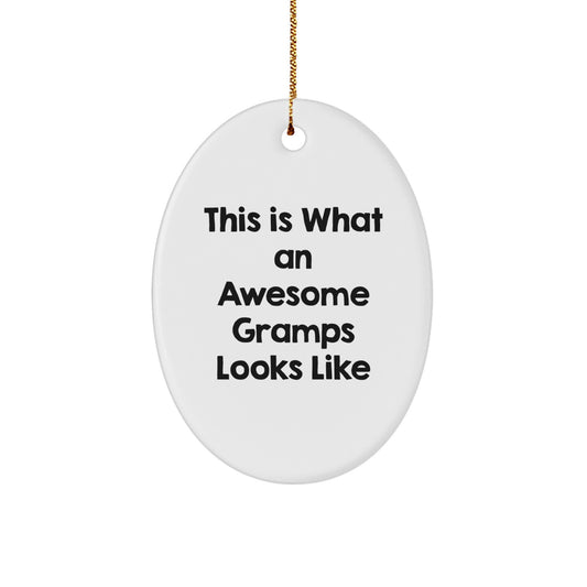 Funny Gramps Gifts from Men, Unique Oval Ornament for Gramps, This Is What An Awesome Gramps Looks Like Christmas Decorations - Image 1