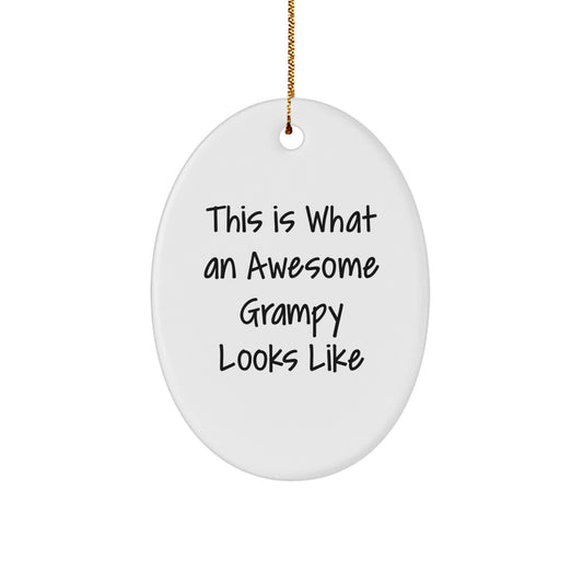 Funny Grampy Quotes Oval Ornament Gifts from Family for Grampy Christmas Unique Gifts - Image 1