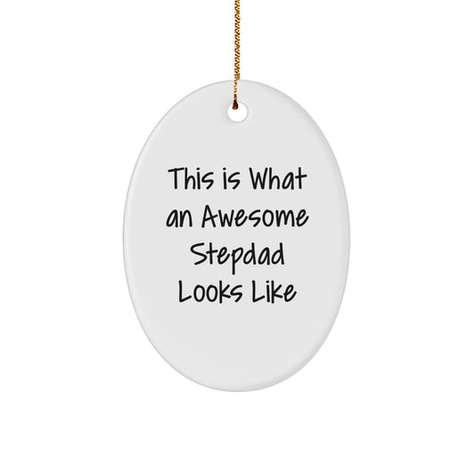Funny Stepdad Gifts for Men, 'This Is What An Awesome Stepdad Looks Like' Oval Ornament, White, Perfect for Christmas Unique Gifts from Family, Friends, or Coworkers - Image 1