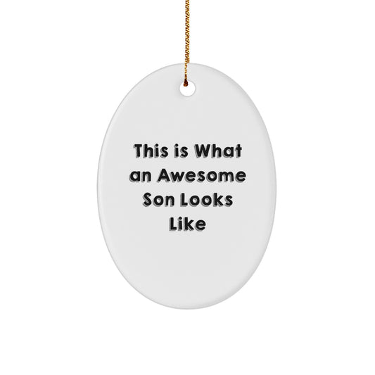 Funny Son Gifts from Mom, Dad, or Friends - This Is What An Awesome Son Looks Like Oval Ornament for Christmas - Image 1