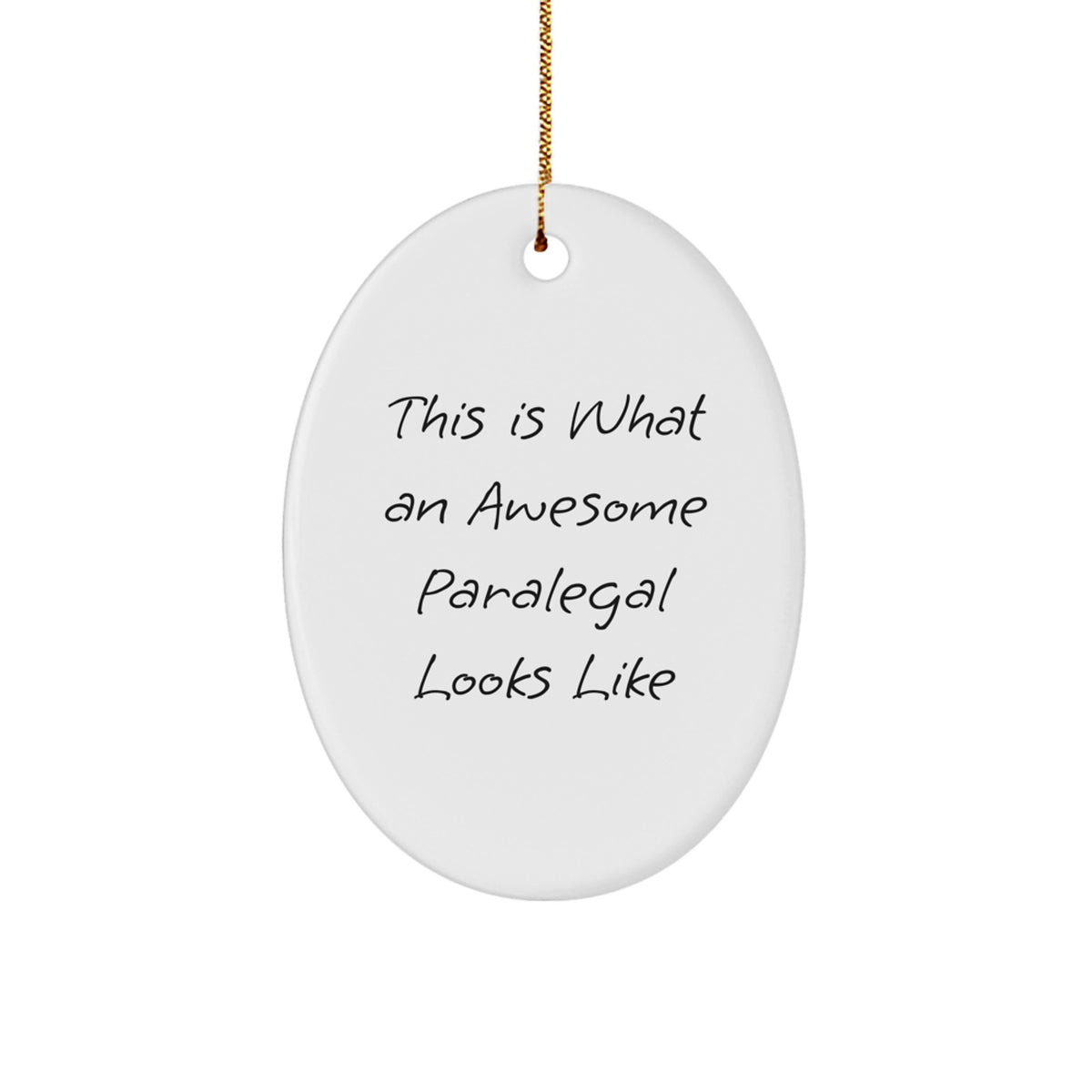 Funny Paralegal Gifts from Men for Christmas Unique Oval Ornament - This Is What An Awesome Paralegal Looks Like - Image 1