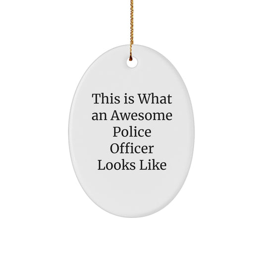 Funny Police Officer Gifts for Men - Oval Ornament, This Is 'Awesome' Christmas Decor - Image 1