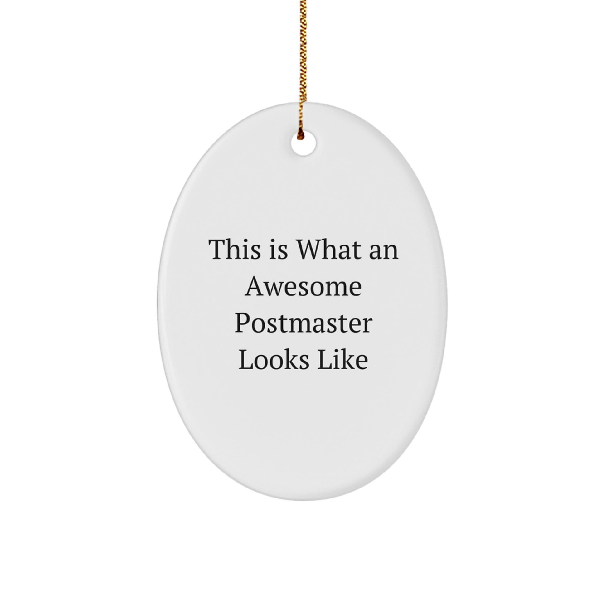Funny Postmaster Gifts from Men - This Is What An Awesome Postmaster Looks Like Oval Ornament for Postmaster, Friends, Family, Christmas Unique Gifts - Image 1