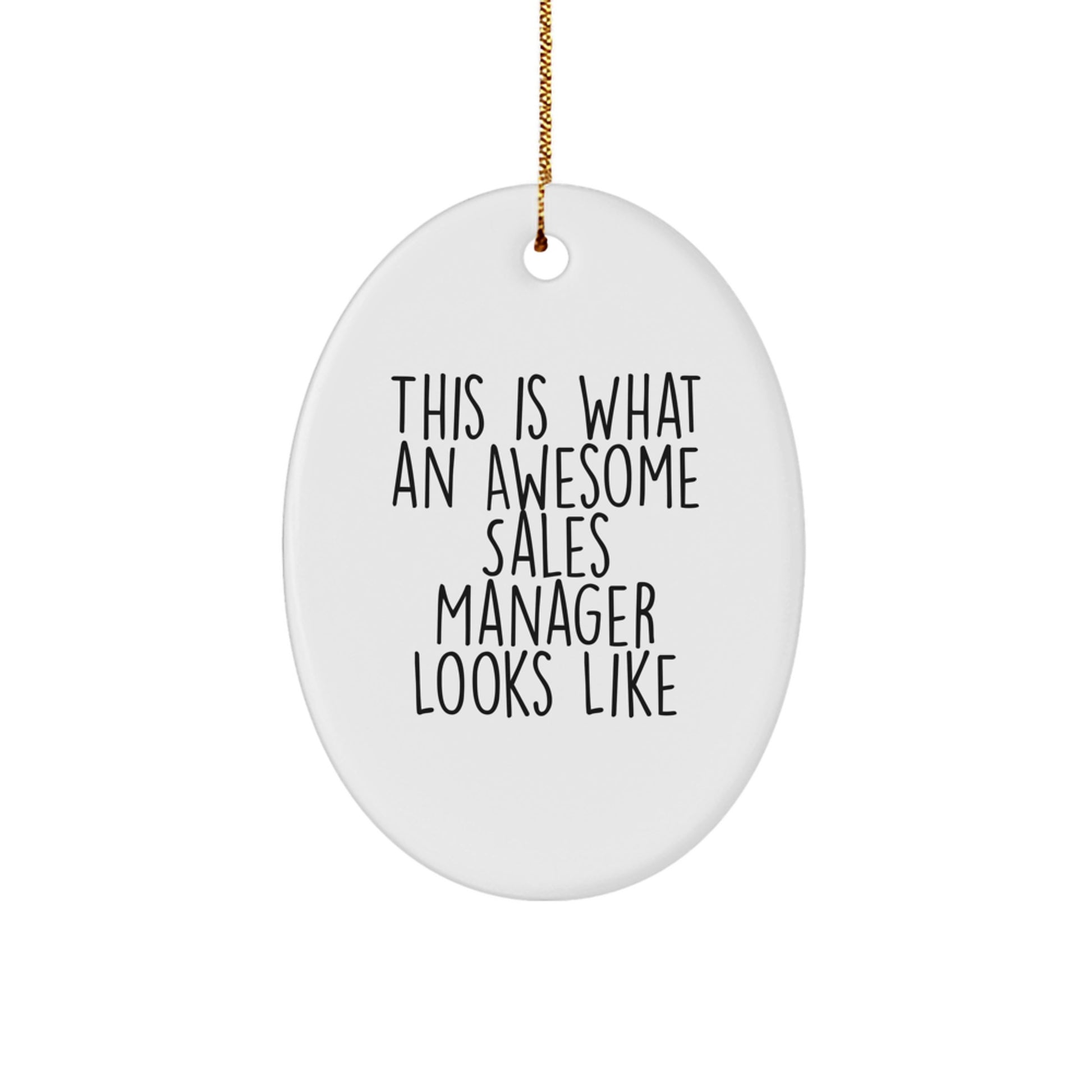 Funny Sales Manager Gifts from Men to Friends, 'This Is What An Awesome Sales Manager Looks Like' Oval Ornament for Christmas - Image 1