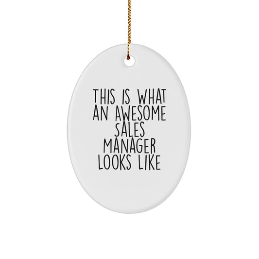 Funny Sales Manager Gifts from Men to Friends, 'This Is What An Awesome Sales Manager Looks Like' Oval Ornament for Christmas - Image 1