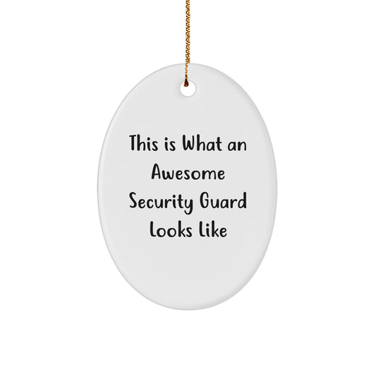 Security Guard Oval Ornament Gifts from Family - This Is What An Awesome Security Guard Looks Like for Christmas - Image 1