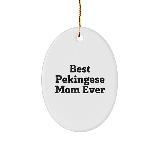Funny Pekingese Dog Gifts for Mom, Gifts from Women to Friends, Oval Ornament Christmas Unique Decoration - Image 1