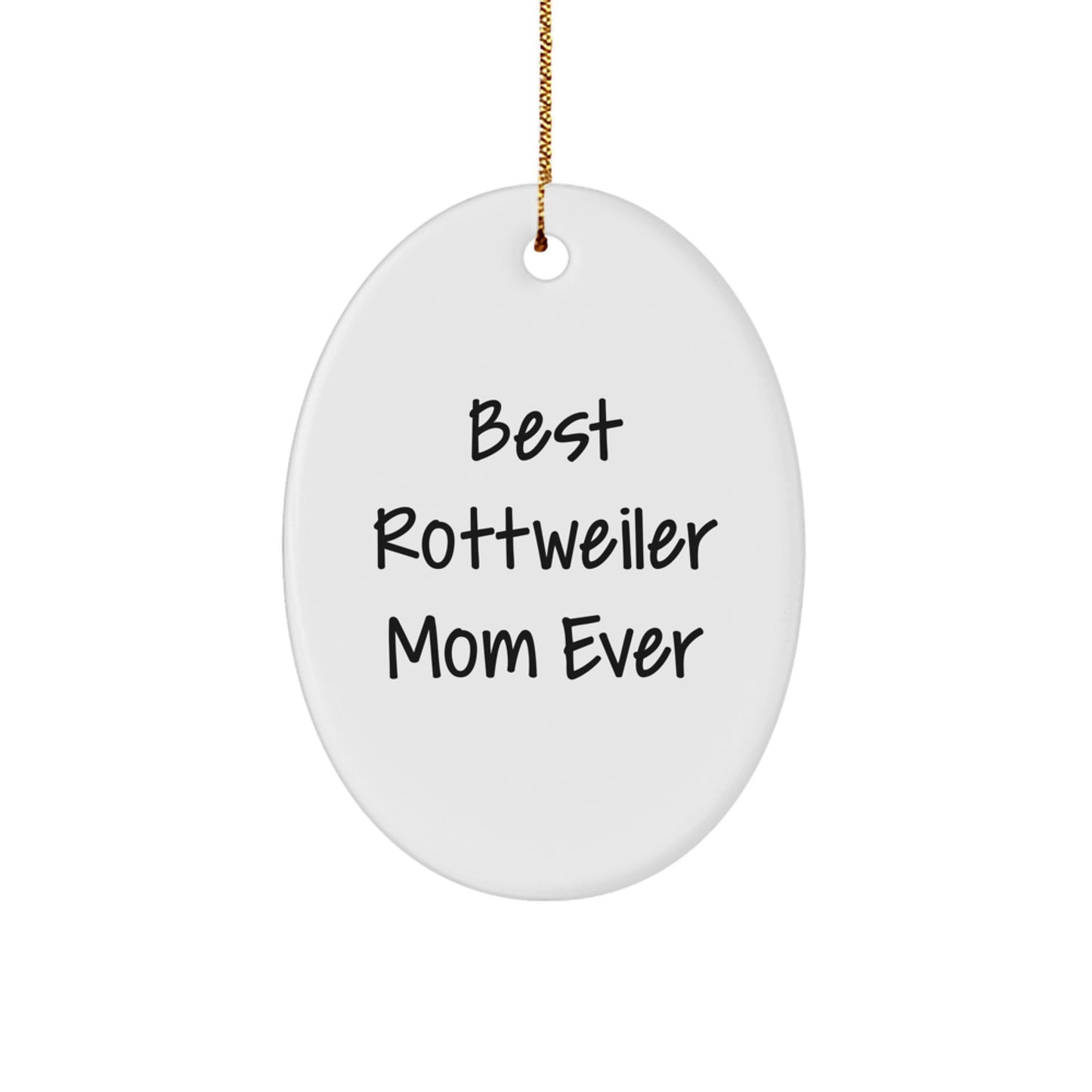 Funny Rottweiler Dog Mom Oval Ornament Gifts for Women from Friends - Image 1