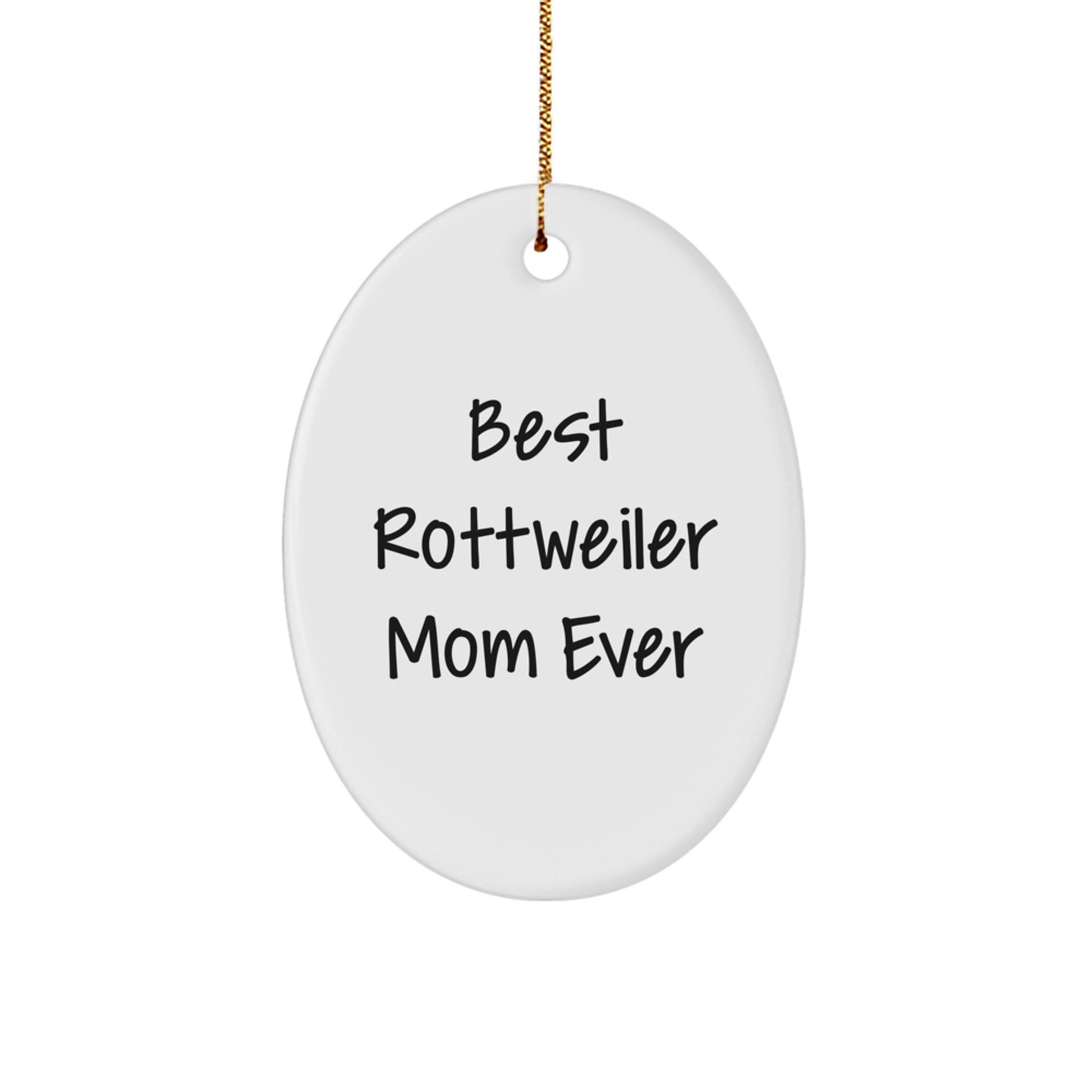 Funny Rottweiler Dog Mom Oval Ornament Gifts for Women from Friends - Image 1