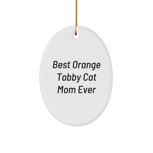 Funny Orange Tabby Cat Mom Gifts for Orange Tabby Cat Lovers, Cute Oval Ornament for Christmas Unique Gifts from Family Friends to Friends Family - Image 1