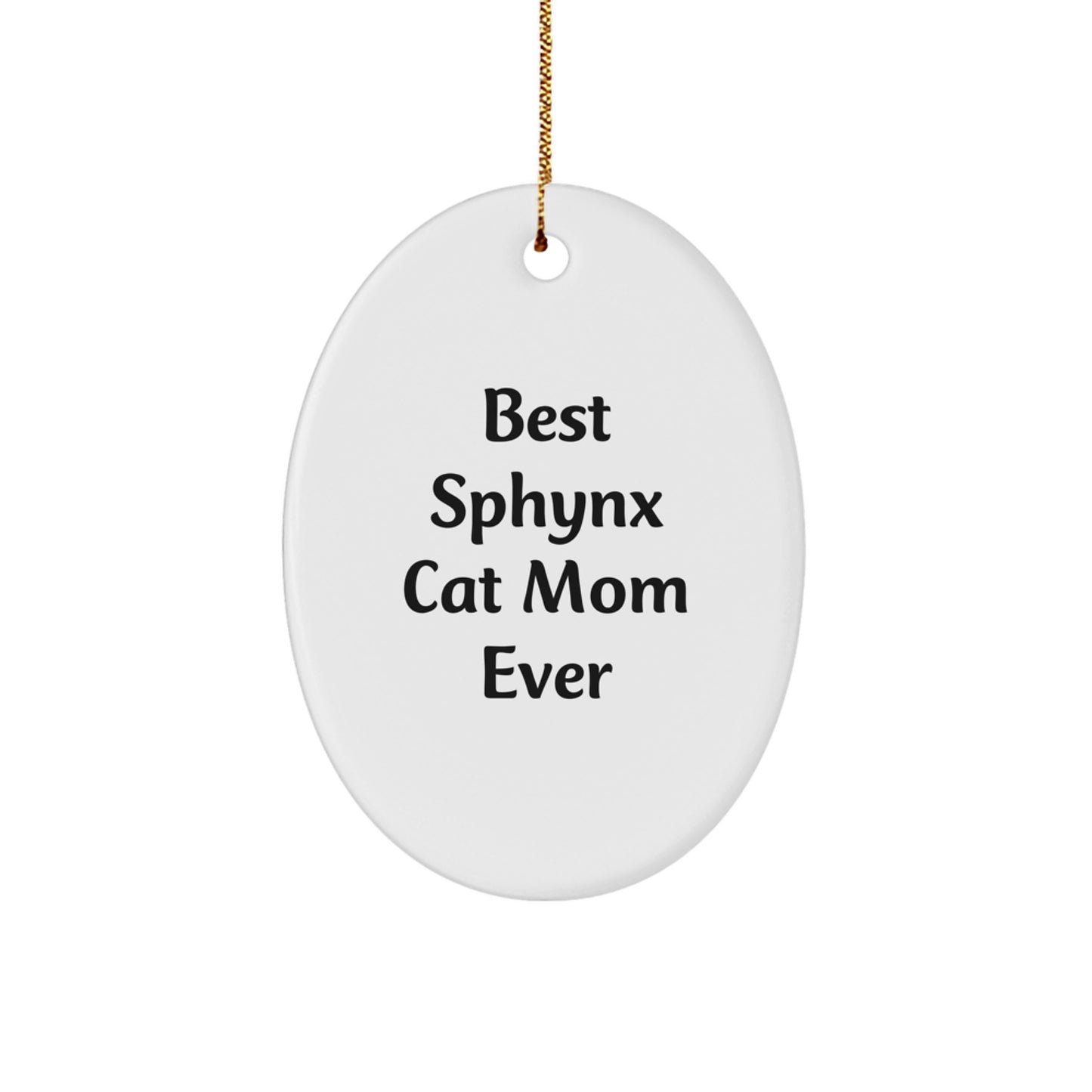 Sphynx Cat Mom Gifts from Family, White Oval Ornament for Christmas Unique Gifts - Image 1
