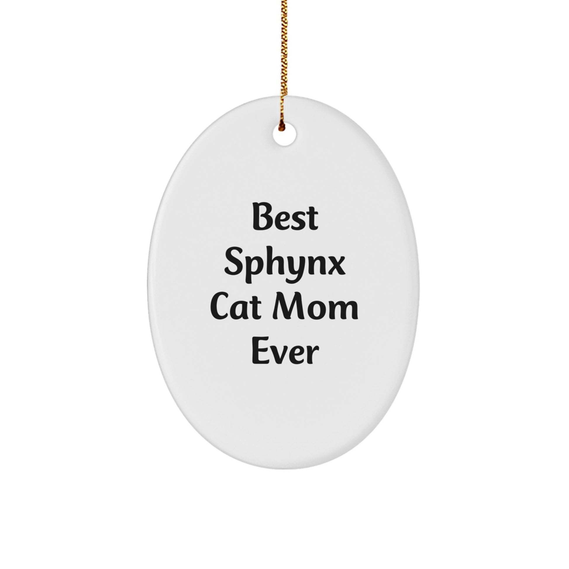 Sphynx Cat Mom Gifts from Family, White Oval Ornament for Christmas Unique Gifts - Image 1