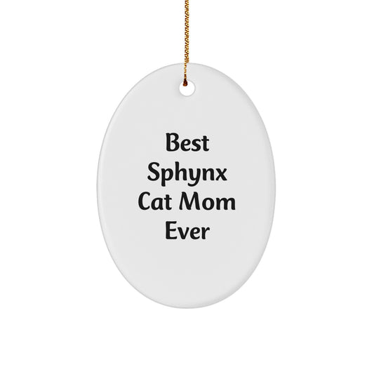 Sphynx Cat Mom Gifts from Family, White Oval Ornament for Christmas Unique Gifts - Image 1