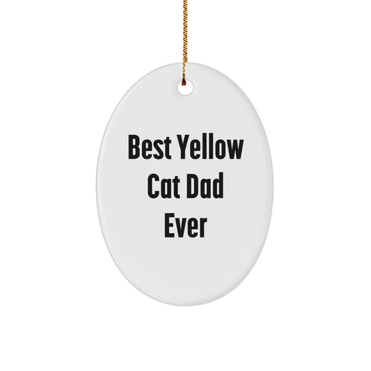 Funny Yellow Cat Dad Ever Oval Ornament Gifts for Men from Family - Image 1