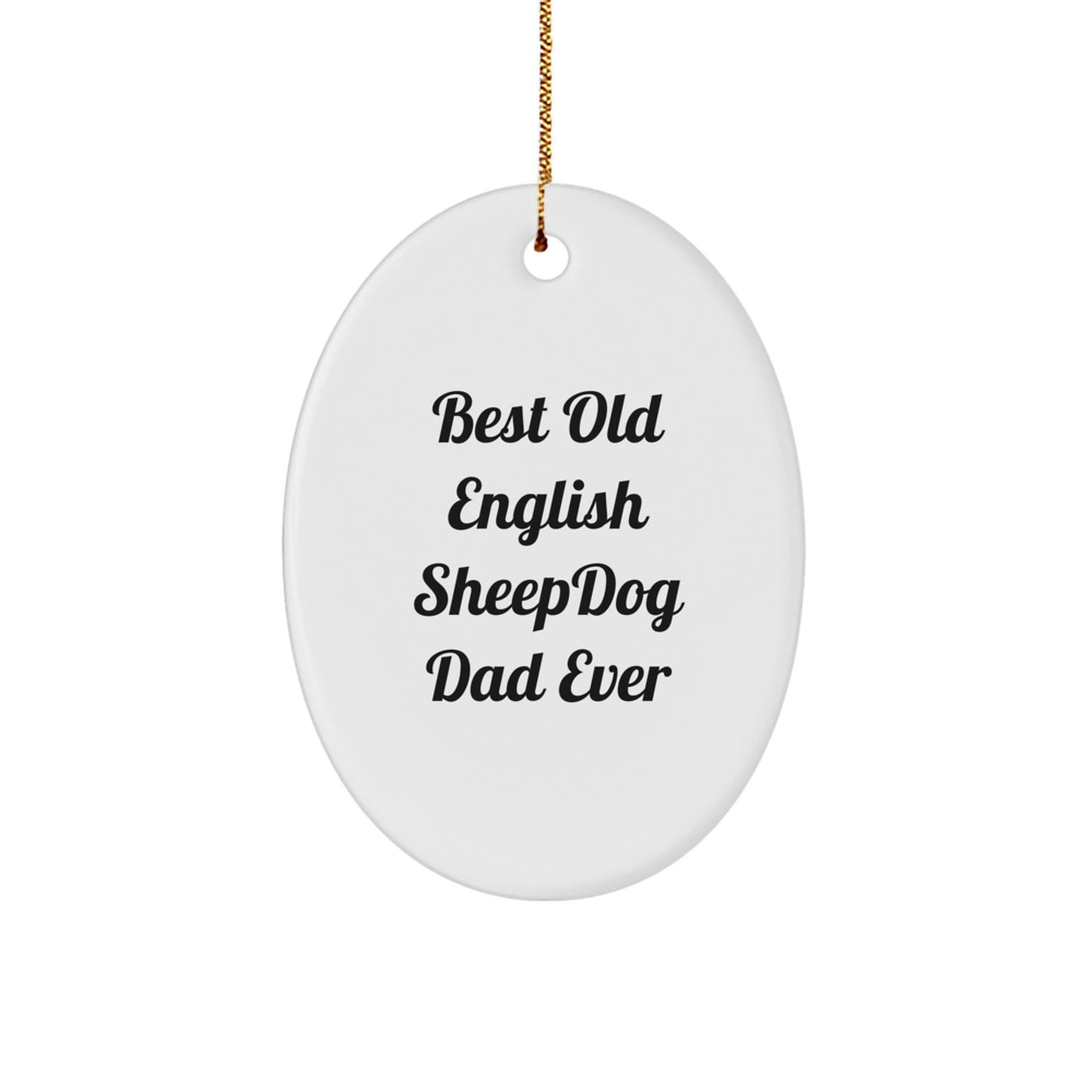 Funny Old English Sheepdog Dad Gifts from Family for Christmas Unique Oval Ornaments - Image 1