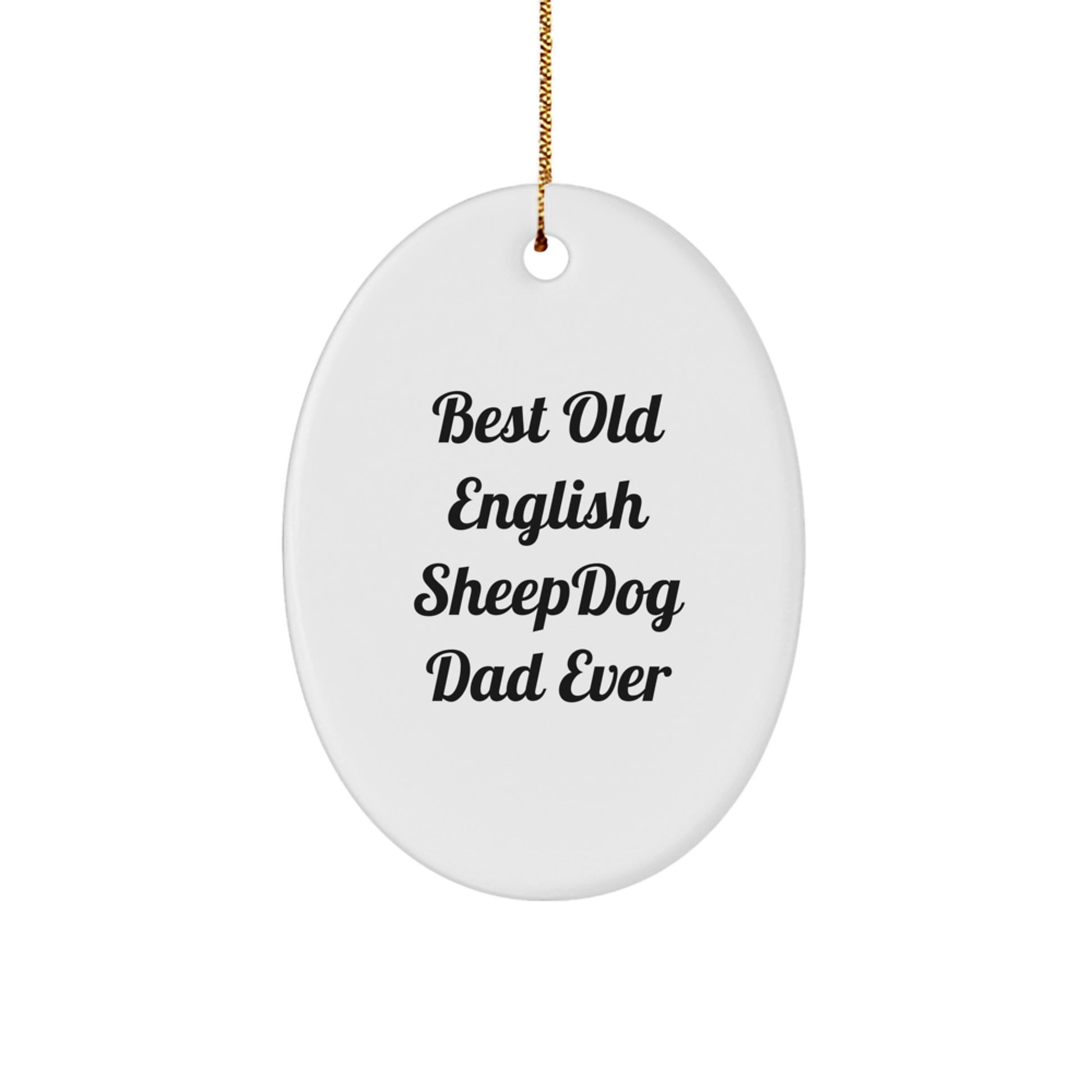 Funny Old English Sheepdog Dad Gifts from Family for Christmas Unique Oval Ornaments - Image 1