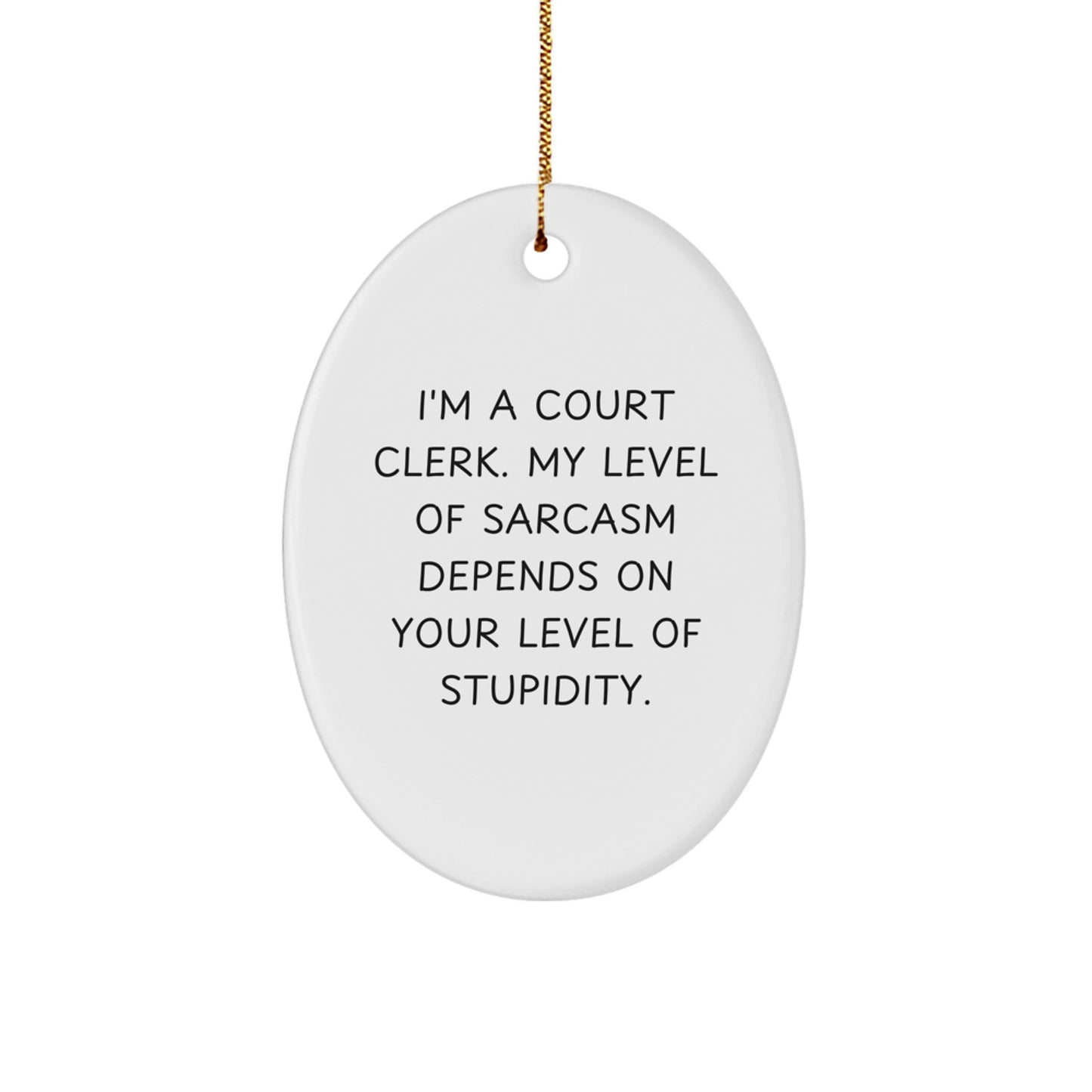 Funny Court Clerk Oval Ornament Gifts from Friends for Christmas Unique Presents - Image 1