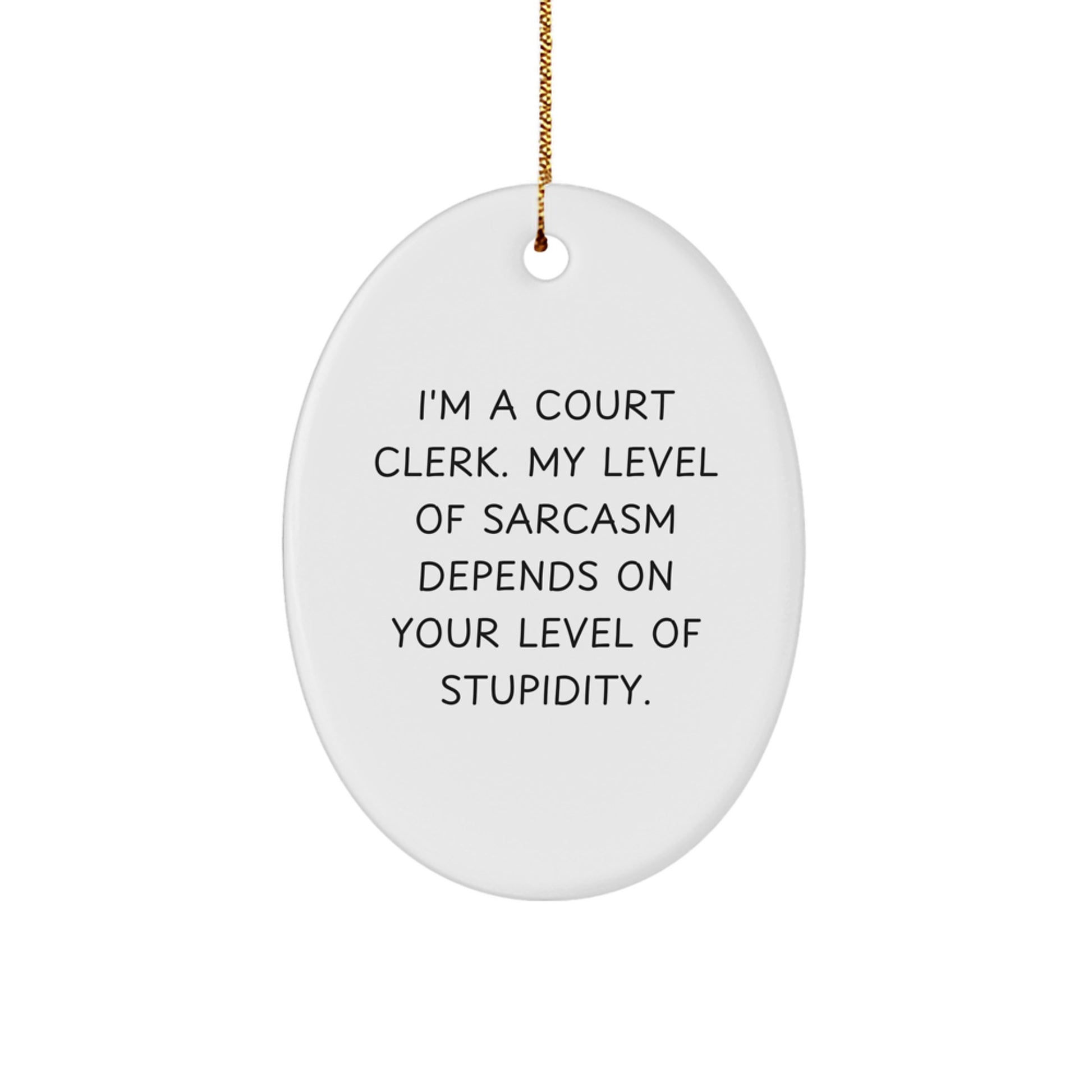 Funny Court Clerk Oval Ornament Gifts from Friends for Christmas Unique Presents - Image 1