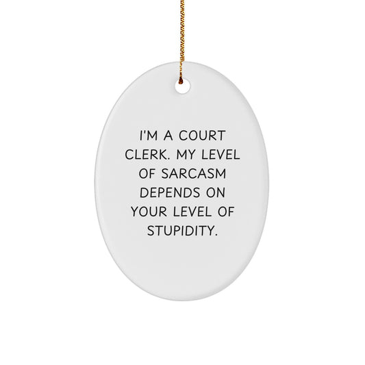 Funny Court Clerk Oval Ornament Gifts from Friends for Christmas Unique Presents - Image 1
