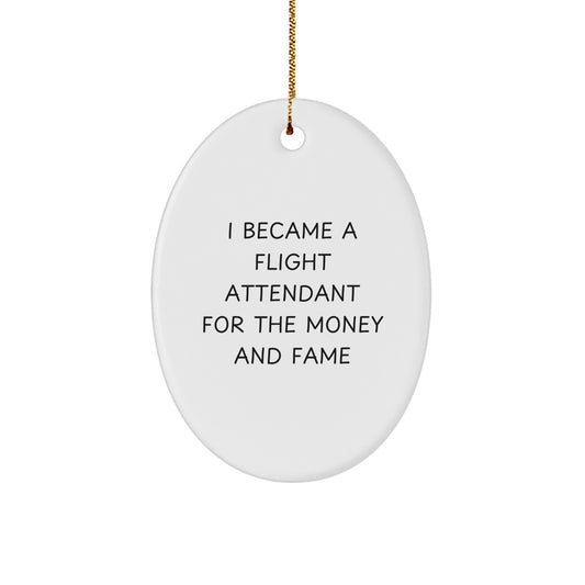 Funny Flight Attendant Gifts from Family - Oval Ornament for Flight Attendant Friends - Image 1