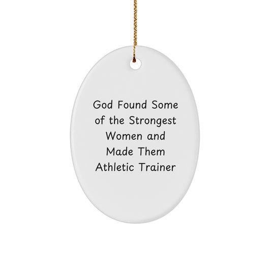 Funny Gifts for Athletic Trainer, Oval Ornament, Inspirational Quote, Christmas Unique Gifts from Friends - Image 1
