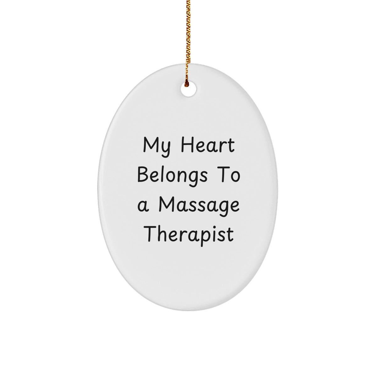 Funny Christmas Oval Ornament Gifts from Friends or Family for Massage Therapist My Heart Belongs To - Image 1