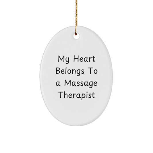 Funny Christmas Oval Ornament Gifts from Friends or Family for Massage Therapist My Heart Belongs To - Image 1