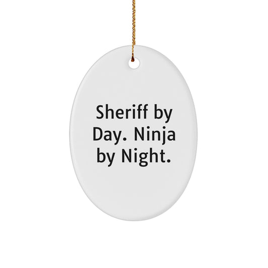 Sheriff Gifts for Christmas: Sheriff By Day. Ninja By Night. Oval Ornament, White, 3.25\ - Image 1