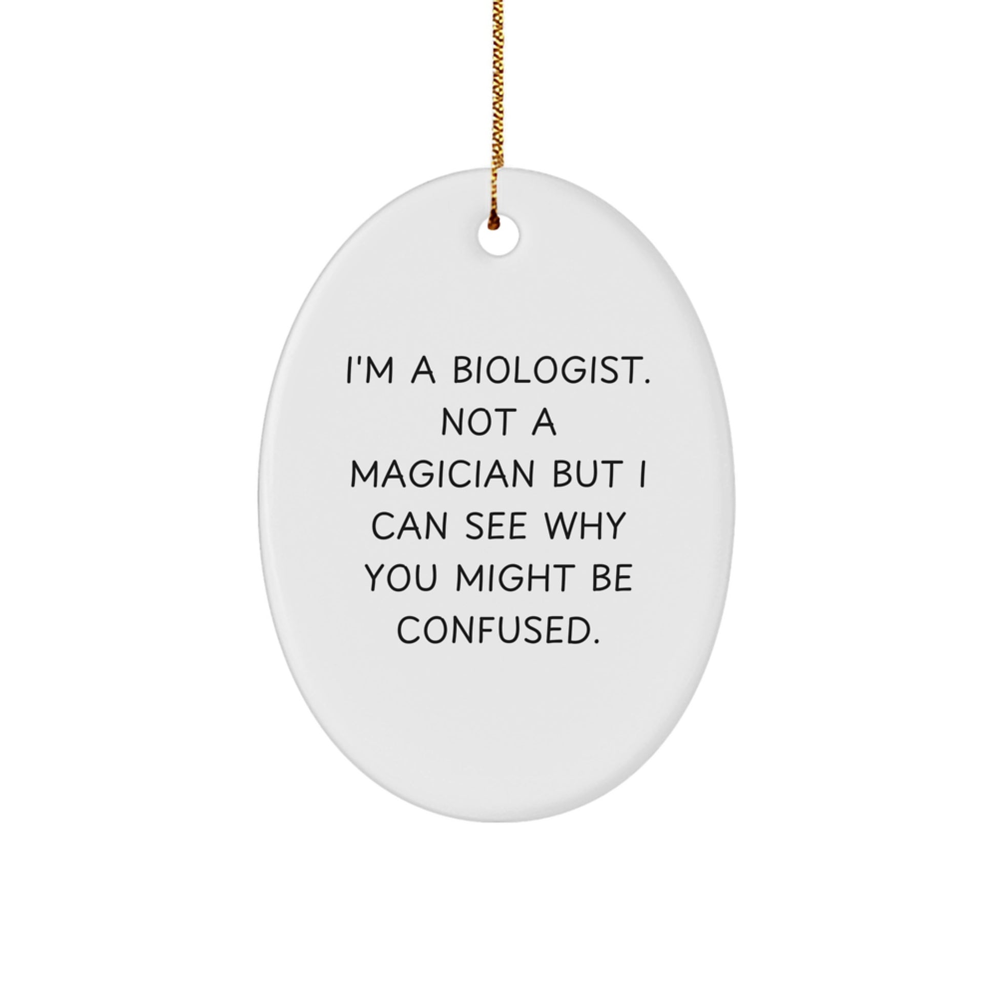 'Tis the Season for Biologists, Gifts from Friends and Family, Oval Ornament, Funny Quote, Christmas Unique Gifts for Biologists - Image 1
